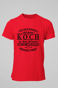 Herren Shirts Leg dich niemals mit einem Koch an