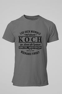 Herren Shirts Leg dich niemals mit einem Koch an