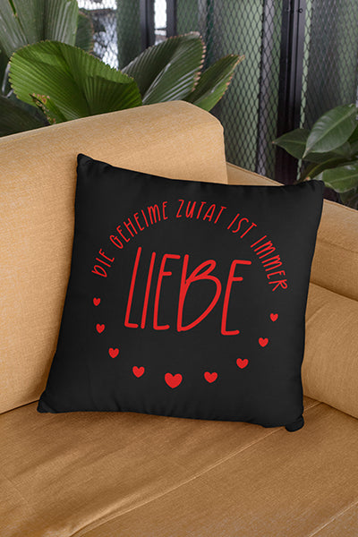 Die Geheime zutat ist immer Liebe Kissenbezug