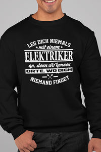 Herren Pullover Leg dich niemals mit einem Elektriker an