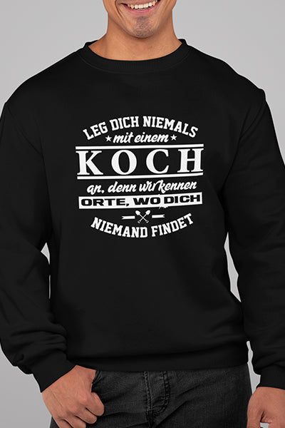 Herren Pullover Leg dich niemals mit einem Koch an