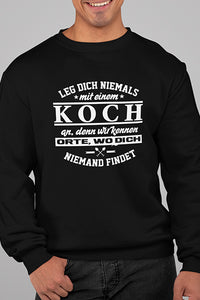 Herren Pullover Leg dich niemals mit einem Koch an