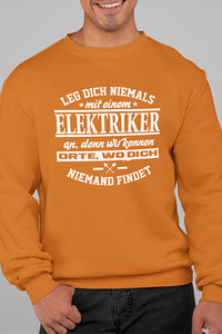 Herren Pullover Leg dich niemals mit einem Elektriker an