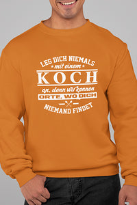 Herren Pullover Leg dich niemals mit einem Koch an