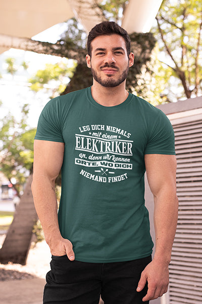 Herren Shirt Leg dich niemals mit einem Elektriker an