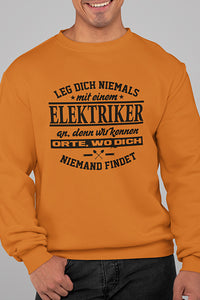 Herren Pullover Leg dich niemals mit einem Elektriker an