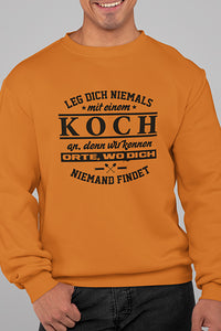 Herren Pullover Leg dich niemals mit einem Koch an