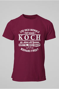 Herren Shirts Leg dich niemals mit einem Koch an