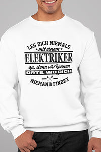 Herren Pullover Leg dich niemals mit einem Elektriker an