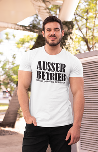 Herren AUSSER BETRIEB T-Shirt