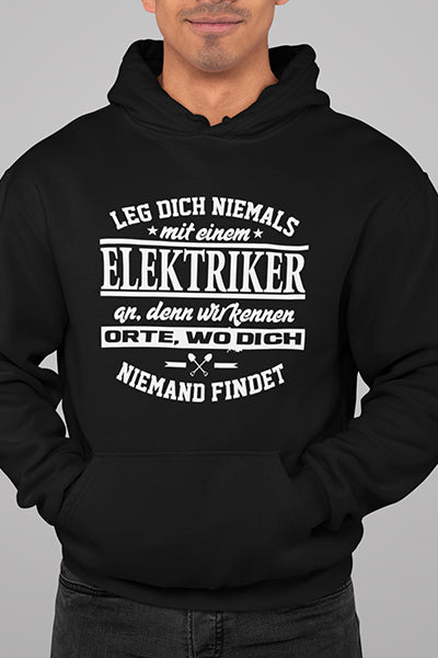 Herren Hoodie Leg dich niemals mit einem Elektriker an