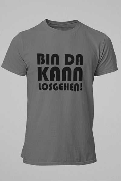 Herren T-Shirt Bin da kann losgehen