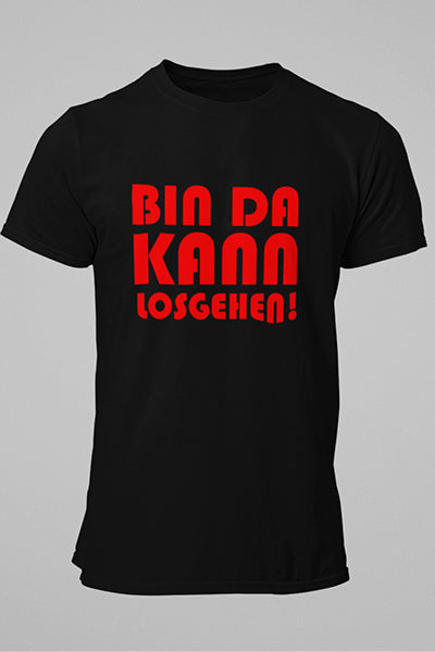 Herren T-Shirt Bin da kann losgehen