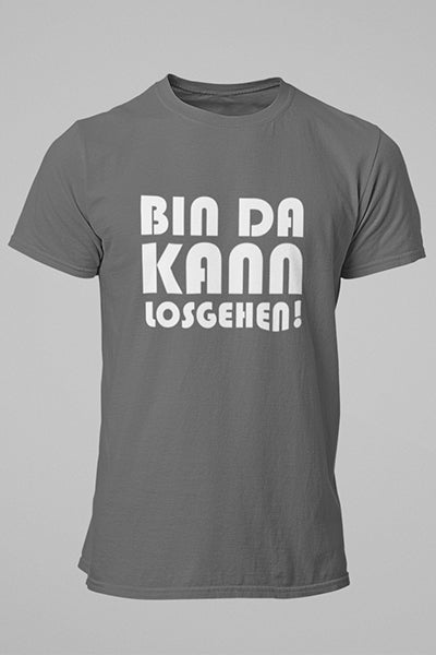 Herren T-Shirt Bin da kann losgehen