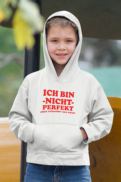 Kinder Hoodie mit "Ich bin nicht perfekt, aber verdammt nah dran" Aufdruck