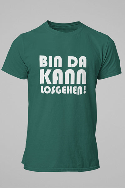 Herren T-Shirt Bin da kann losgehen