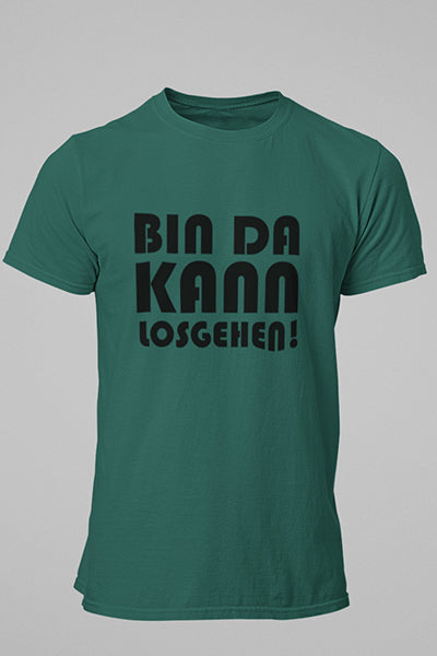 Herren T-Shirt Bin da kann losgehen