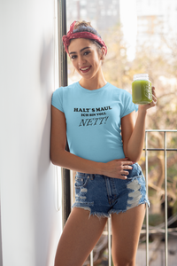 Frauen T-Shirt Halt´s Maul ich bin voll Nett