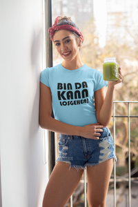 Frauen T-Shirt Bin da kann losgehen