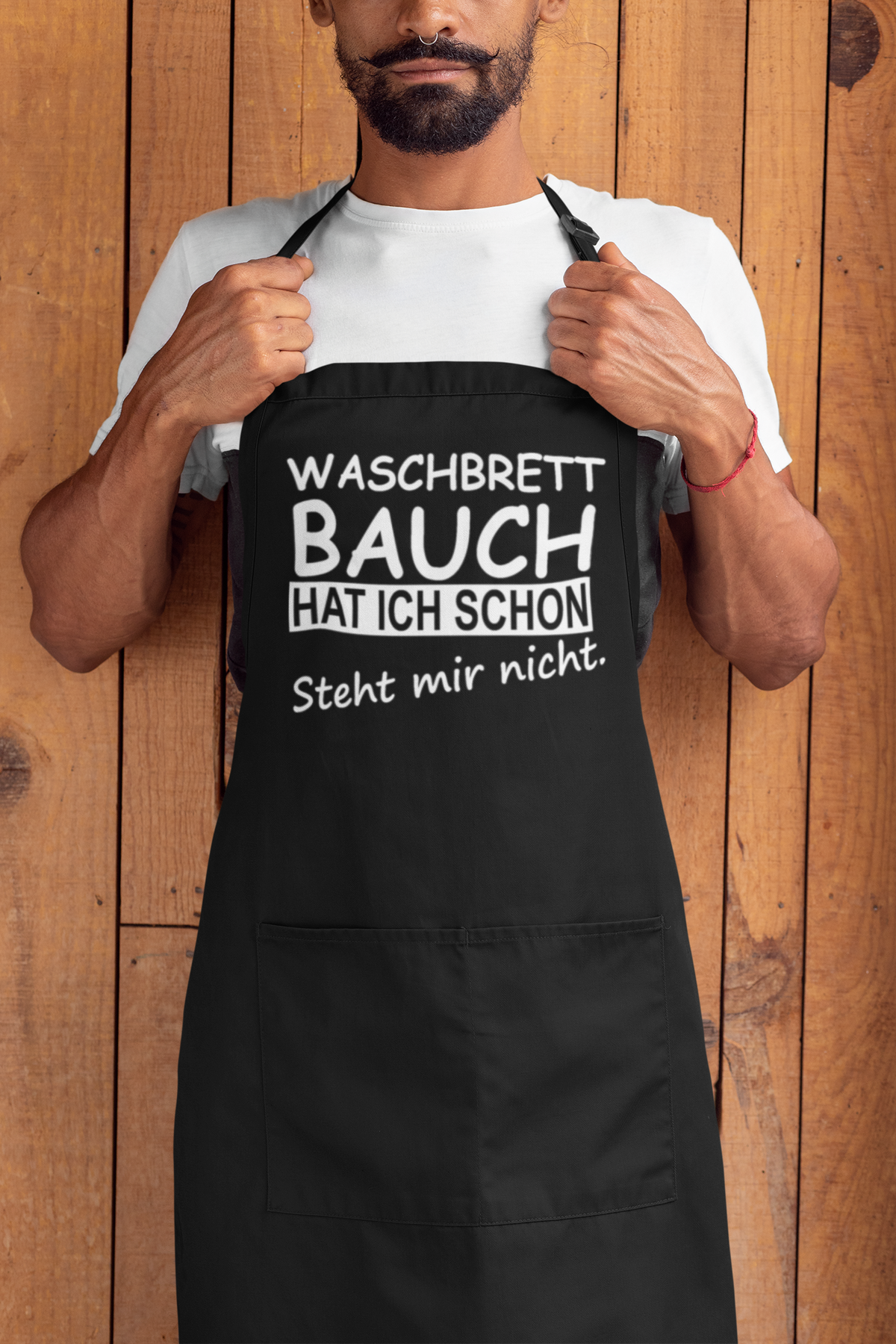 Kochschürze Waschbrett Bauch hat ich schon steht mir nicht