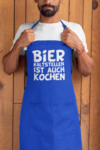 Kochschürze Bier Kaltstellen ist auch Kochen