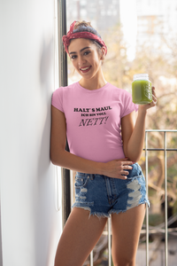 Frauen T-Shirt Halt´s Maul ich bin voll Nett