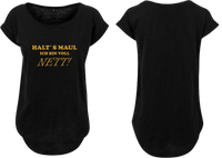 Frauen Long Shirt Halt´s Maul ich bin voll Nett!