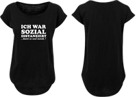 Frauen Long Shirt Ich war Sozial Distanziert bevor es Cool wurde!