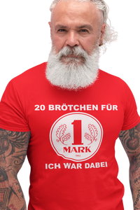 Herren T-Shirt 20 Brötchen für 1 Mark Ich war dabei