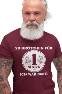 Herren T-Shirt 20 Brötchen für 1 Mark Ich war dabei