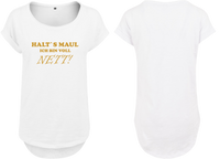 Frauen Long Shirt Halt´s Maul ich bin voll Nett!