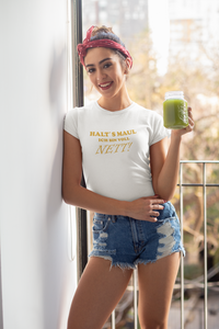 Frauen T-Shirt Halt´s Maul ich bin voll Nett