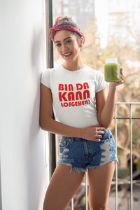 Frauen T-Shirt Bin da kann losgehen