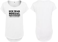 Frauen Long Shirt Ich war Sozial Distanziert bevor es Cool wurde!